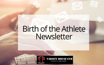 Birth of the Athlete Newsletter